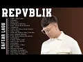 Download Lagu REPVBLIK Lagu Viral Terbaik 💔 Full Album Galau \u0026 Romantis Indonesia 2000an