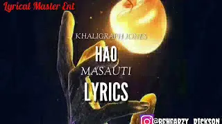 khaligraph jones ft masauti hao official lyrical video p 360p 
