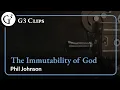 The Immutability of God Phil Johnson