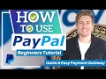 How To Use PayPal PayPal Tutorial for Beginners Quick Easy Payment Gateway