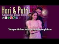 Download Lagu Kupinang Kau Dengan Bismillah - HARI \u0026 PUTRI | Video Lirik