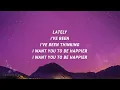 Marshmello - Then only for a minute i want to change my mind (Happier) (Lyrics)