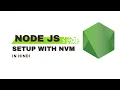 Learn how to setup Node js using NVM in Hindi - Step by Step Tutorial