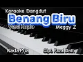 Download Lagu Karaoke Dangdut BENANG BIRU Meggy Z, Cipt. Fazal Dath, Versi Koplo - Nada Pria