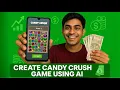 Create Candy Crush game Using AI zero coding knowledge on your mobile
