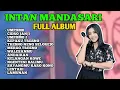 Download Lagu FULL ALBUM INTAN MANDASARI TERBARU 2025 VIRAL KOPLO JAWA - UMPOMO MERGO TRESNO CAMPURSARI