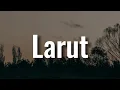 Lagu Dewa 19 -Larut (Lirik) \