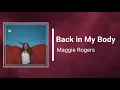 Maggie Rogers - Back In My Body (Lyrics)