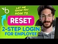 How to RESET TWO STEP LOGIN FOR AN EMPLOYEE in BambooHR Step by Step