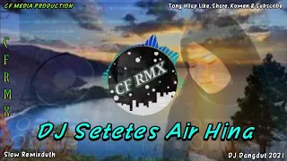 dj setetes air hina revina alvira slow remixduth by cf rmx