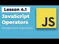 JavaScript Assignment Operators Ep 4 1