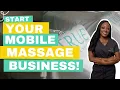 How to Start a Mobile Massage Business FULL GUIDE 2025 for Massage Therapists
