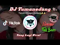 Download Lagu DJ Tik Tok Viral DJ Tumanedang Slow Bass | DJ Tik Tok Terbaru