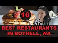 Living in Bothell Washington Top 10 Restaurants
