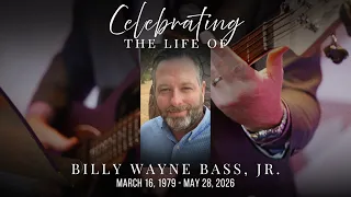 Billy Wayne Bass Jr Funeral Service 2026