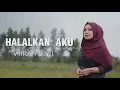 Download Lagu HALALKAN AKU by  MIRA PUTRI (Official Music Video)