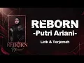 Putri Ariani - Reborn | Lirik dan Terjemah