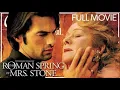 ROMANCE FULL MOVIE Helen Mirren - Tennessee Williams The Roman Spring Of Mrs Stone