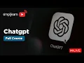 ChatGPT Full Course 2026 How to Use ChatGPT in 2026 ChatGPT Tutorial For Beginners Simplilearn