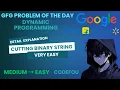 GFG POTD Today Cutting Binary String 14-07-2025 JAVA C