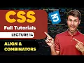 CSS Course Align Combinators Of CSS Lecture 14 2024