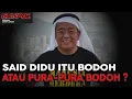 Download Lagu Denny Siregar: SAID DIDU ITU BODOH ATAU PURA-PURA BODOH ⁉️ (Gaspol #176)