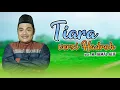 Download Lagu TIARA VERSI SHOLAWAT HADROH AN NASYIIN AL-BANJARI - R JAMAL ALIF