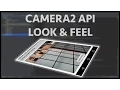 How to use android camera 2 API s - Part 1 Look Feel