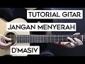 Download Lagu (Tutorial Gitar) D'MASIV - Jangan Menyerah | Lengkap Dan Mudah