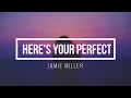 Download Lagu Here's Your Perfect Cover FLUKIE (Lyrics) - Jamie Miller