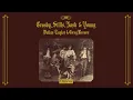 Download Lagu Crosby, Stills, Nash, \u0026 Young - Déjà Vu (Full Album) [Official Video]