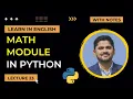 22 Math Module in Python Python Tutorial for Beginners Lecture 22 Amit Thinks