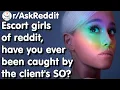 Escort Girls Share Stories Of Being Caught By The Clients SO -
