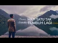 Download Lagu Barsena Bestandhi - Mati Satu Tak Tumbuh Lagi (Lirik)