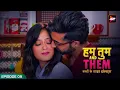 Lagu Hum Tum And Them | Full Web Series in Hindi | ALTT/ZEE5 | New Released Latest Hindi Web Series 2024