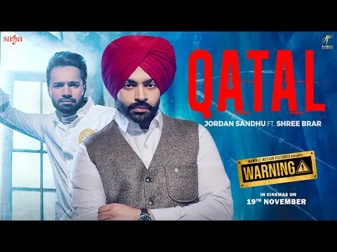 Download MP3 Jordan Sandhu - Qatal Ft Shree Brar | Avvy Sra | Warning | New Punjabi Dj Song 2021 | Saga Music