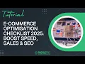 E-Commerce Optimisation Checklist 2025 Boost Speed Sales SEO Website Optimisation E-Commerce