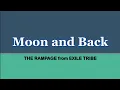 Download Lagu THE RAMPAGE from EXILE TRIBE - Moon and Back (english/歌詞)