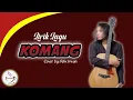 Download Lagu KOMANG - LIRIK LAGU - COVER BY FELIX IRWAN