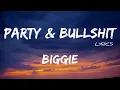 Biggie Smalls - Party & Bullshit + LYRICS [ZL]