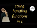 String Handling Functions in C String Functions in C strcat strcmp strlen strcpy in C