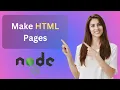 Make HTML Pages in Node JS