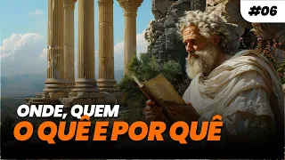 ONDE, QUEM, O QUÊ E POR QUÊ - Diário Estoico #006