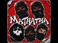 Mathatha (feat. Loony Q)