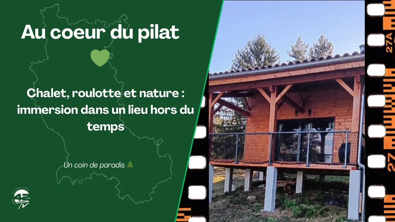 Roulcab des Pinatous : Un hébergement insolite en pleine nature dans le Pilat