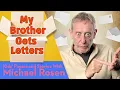 Download Lagu My Brother Gets Letters Michael Rosen | POEM| Kids' Poems and Stories With Michael Rosen