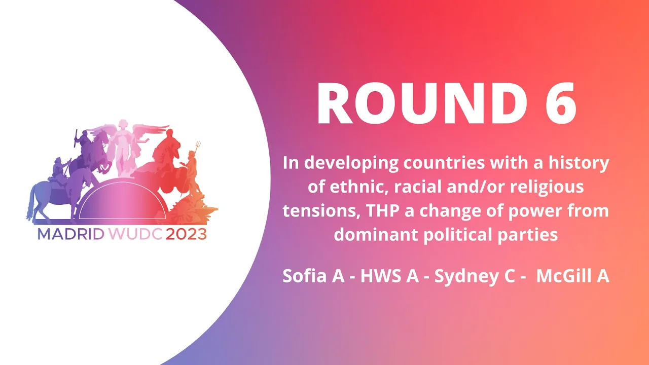 Round 6 - MADRID WUDC 2023