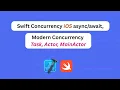 Swift Concurrency Explained - Tasks Actors GCD iOS Xcode