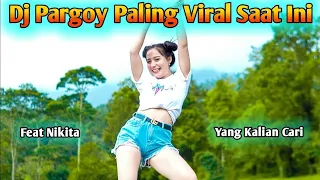 dj viral terbaru remix yang kalian cari jedag jedug lagu tiktok pargoy