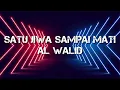 Download Lagu VIRAL TIKTOK!! SATU JIWA SAMPAI TUA COVER AL WALID ||LYRICS LAGU VIRAL 2021|| TIKTOK